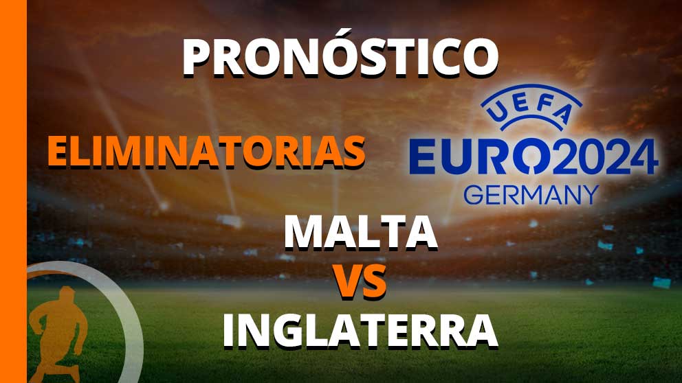 pronóstico eliminatorias malta vs inglaterra UEFA Euro 2024 germany