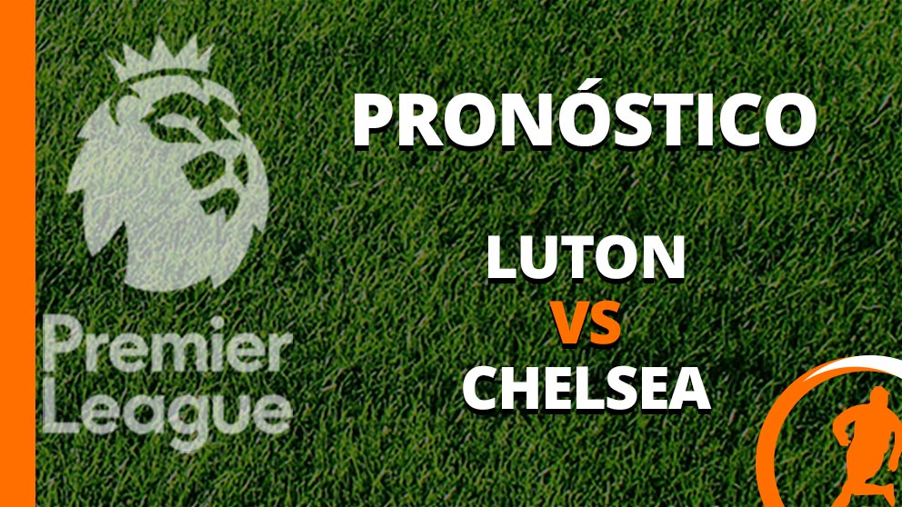 pronostico luton chelsea 30 diciembre 2023