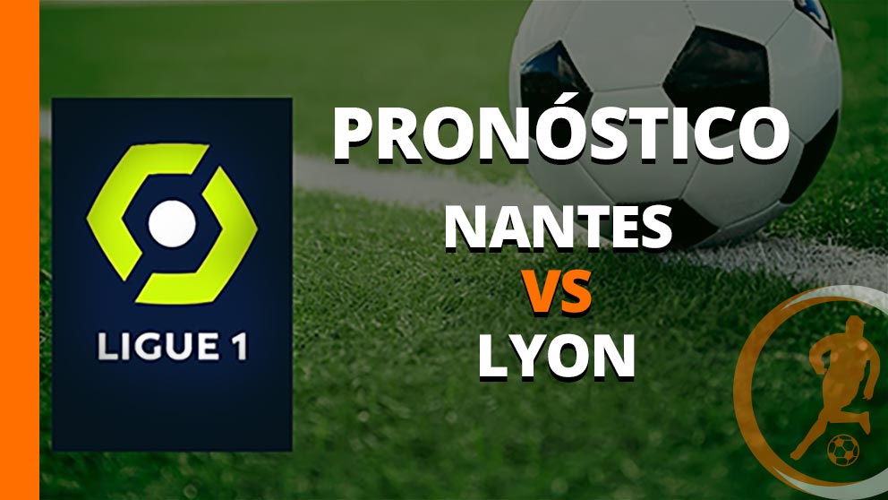 pronostico nantes lyon 07 abril 2024