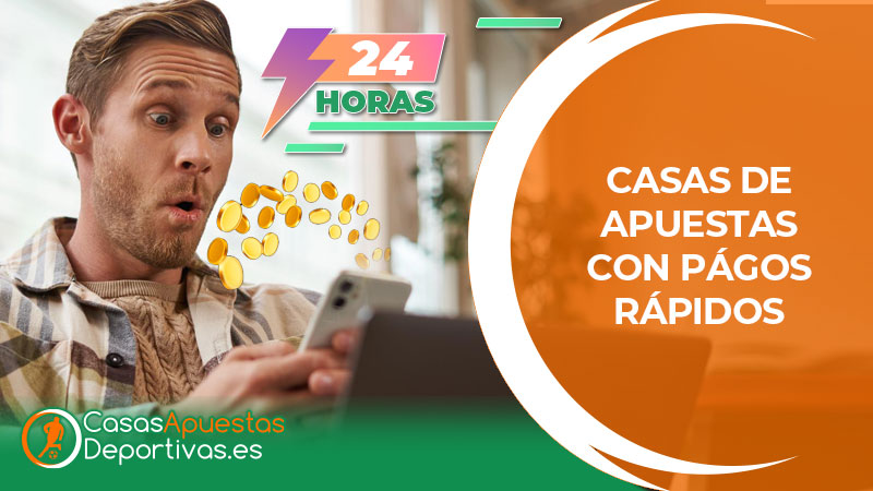 casas de apuestas con retiradas rapidas