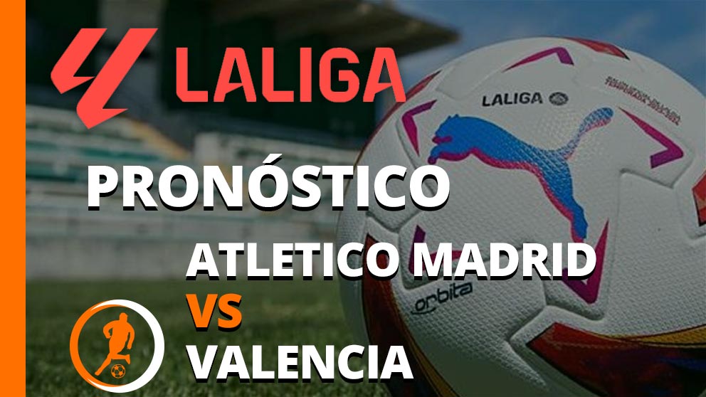 pronostic atletico madrid valencia 15 septiembre 2024