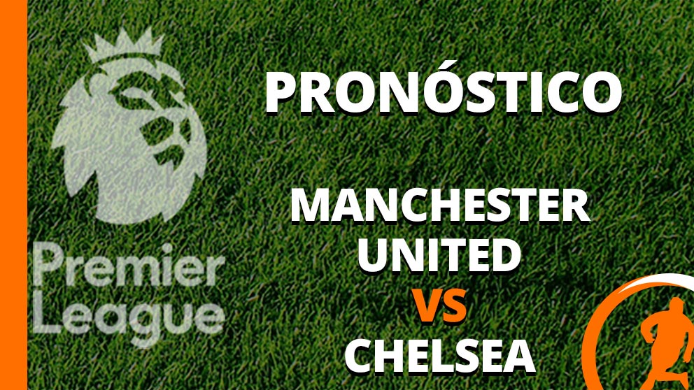 pronostico manchester united chelsea 03 noviembre 2024